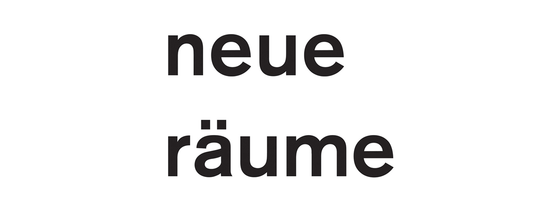 Neue Räume