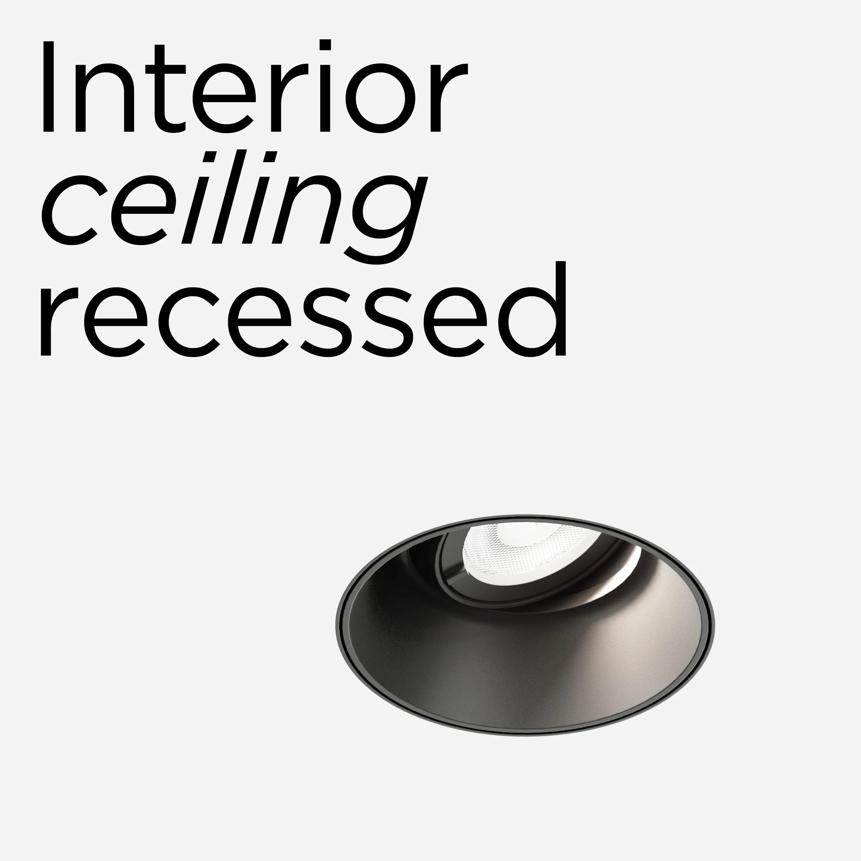 INTERIOR CEILING RECESSED