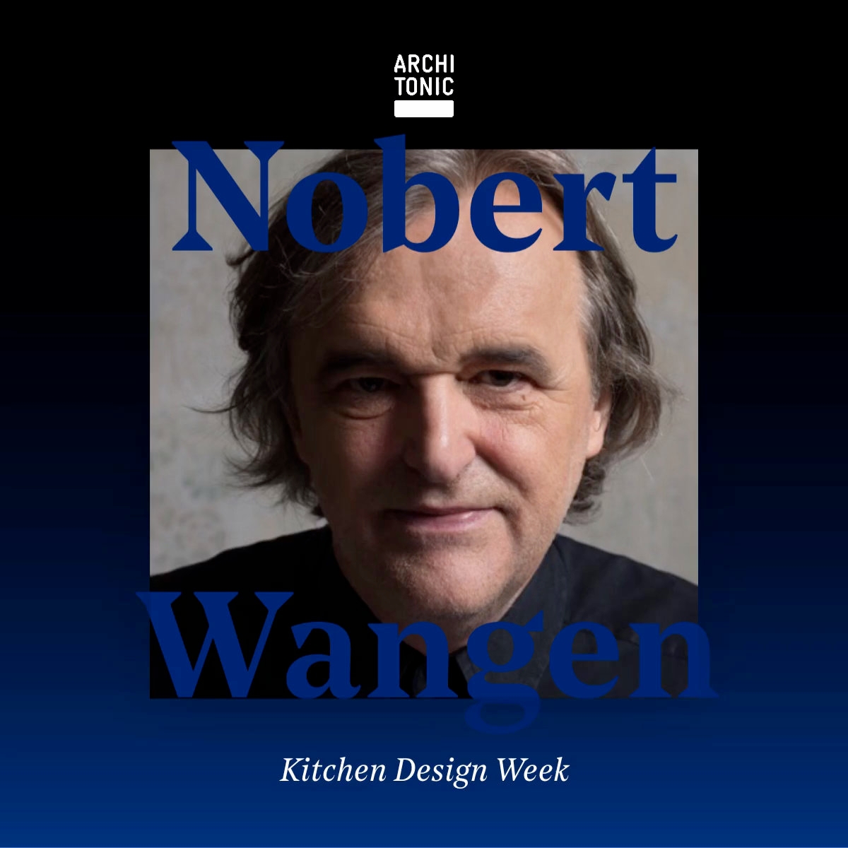 Erfahre mehr über die Geschichte Kitchen Design Week: Norbert Wangen