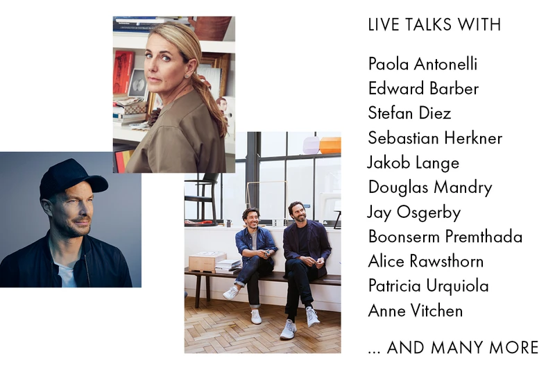 In stündlichen Live Talks geben internationale Grössen aus Design, Kunst und Architektur persönliche Einblicke in aktuelle Trends und Entwicklungen der Kreativszene