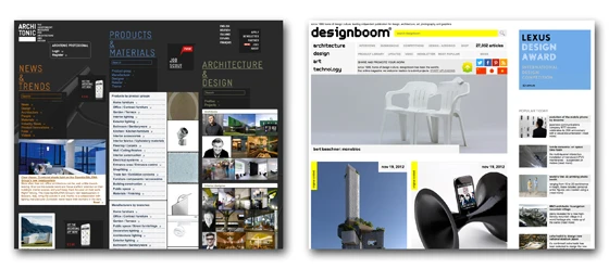 Architonic as product database and Designboom as architecture and design magazine are international market leaders in their respective areas of expertise