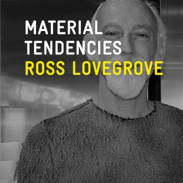 Read story Material Tendencies: Ross Lovegrove