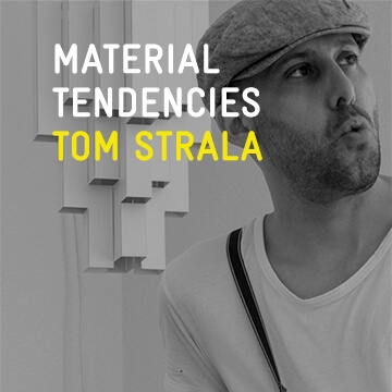Erfahre mehr über die Geschichte Material Tendencies: Tom Strala