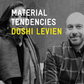 Erfahre mehr über die Geschichte Material Tendencies: Doshi Levien