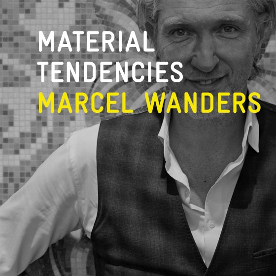 Erfahre mehr über die Geschichte Material Tendencies: Marcel Wanders