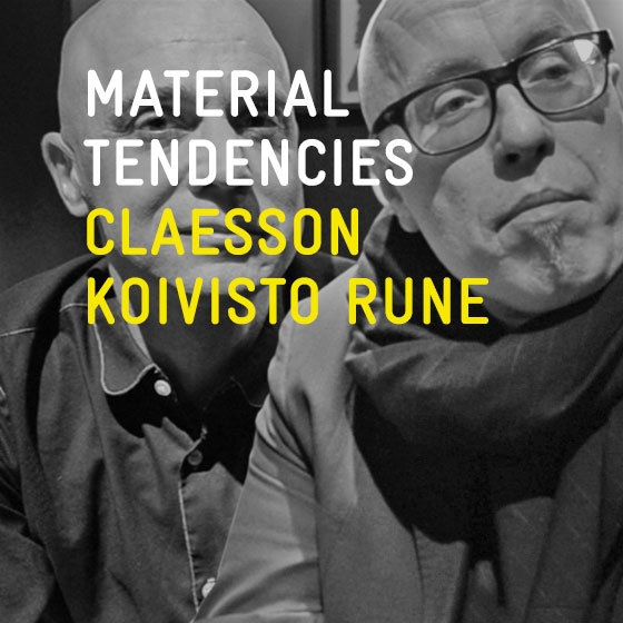 Read story Material Tendencies: Claesson Koivisto Rune