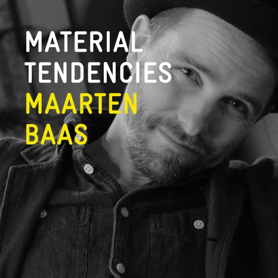 Read story Material Tendencies: Maarten Baas